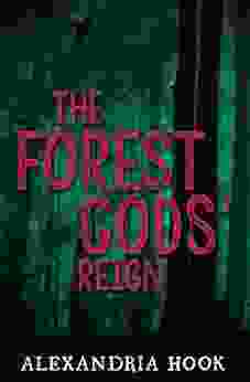 The Forest Gods Reign (The Forest Gods Series)