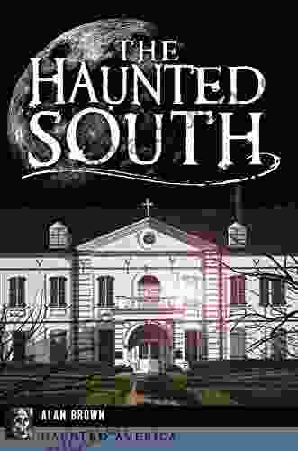 The Haunted South (Haunted America)