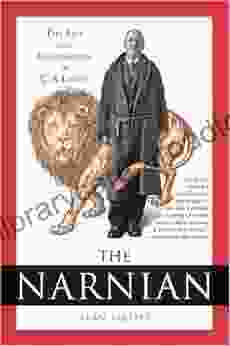 The Narnian: The Life And Imagination Of C S Lewis