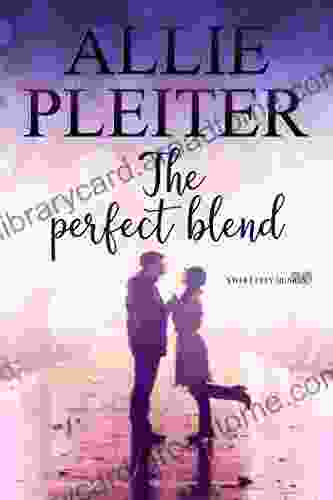 The Perfect Blend (Sweet City Hearts 2)
