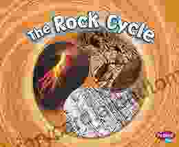 The Rock Cycle: A 4D (Cycles Of Nature)