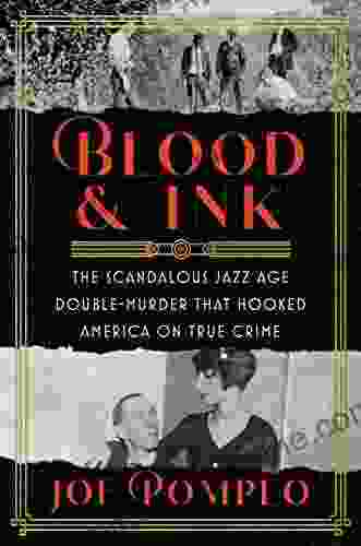 Blood Ink: The Scandalous Jazz Age Double Murder That Hooked America On True Crime