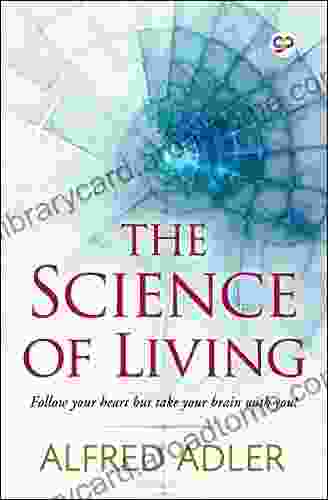 The Science of Living Alfred Adler