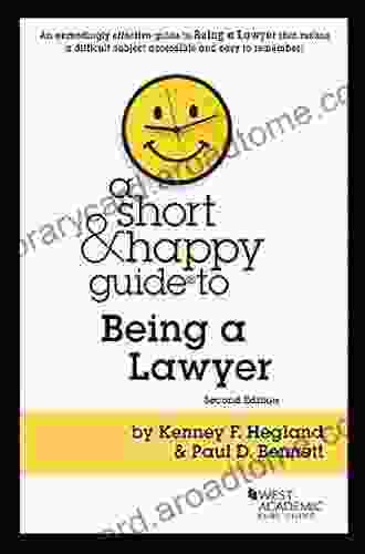A Short And Happy Guide To Being A Lawyer (Short And Happy Series)