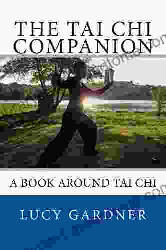 The Tai Chi Companion: A around Tai Chi