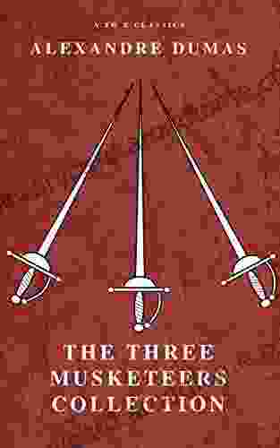 The Three Musketeers Collection Alexandre Dumas