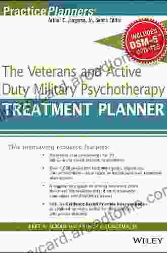 The Veterans And Active Duty Military Psychotherapy Treatment Planner With DSM 5 Updates (PracticePlanners)
