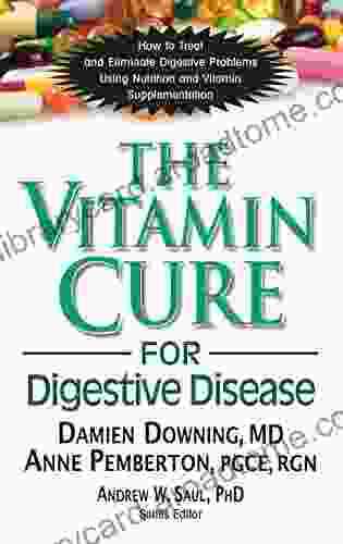 The Vitamin Cure for Digestive Disease