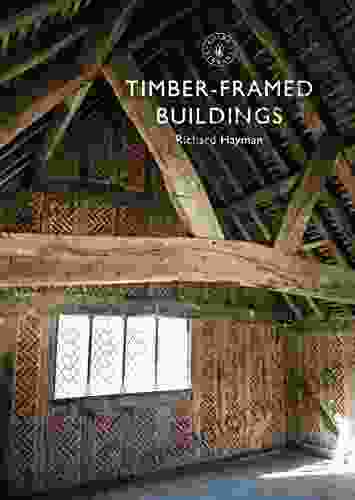 Timber framed Buildings (Shire Library) Richard Hayman