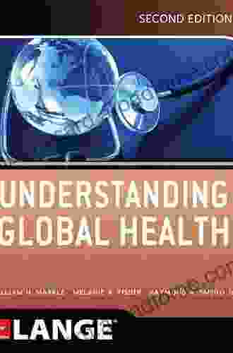 Understanding Global Health 2E (Lange Medical Books)
