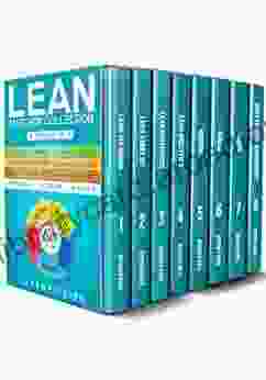 Lean Mastery Collection: 8 Manuscripts Lean Six Sigma Lean Startup Lean Enterprise Lean Analytics Agile Project Management Kanban Scrum Kaizen