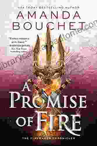 A Promise Of Fire (The Kingmaker Chronicles 1)