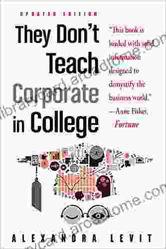 They Don t Teach Corporate in College Updated Edition