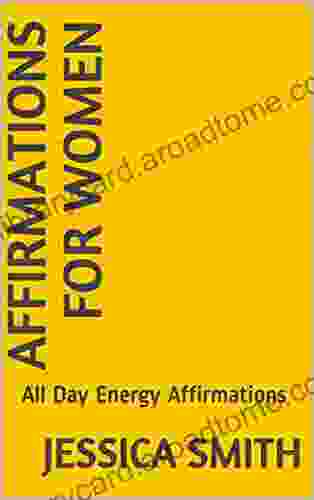 Affirmations For Women: All Day Energy Affirmations