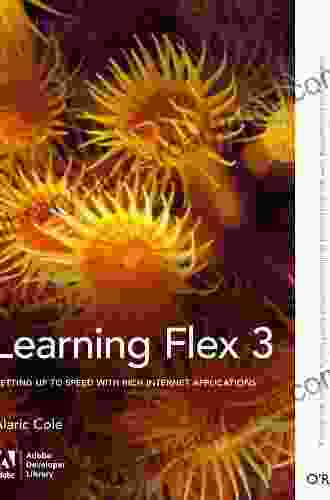Learning Flex 3: Getting Up To Speed With Rich Internet Applications (Adobe Developer Library)