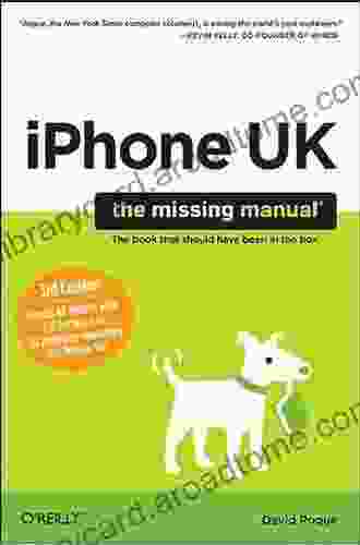 IPhone UK: The Missing Manual
