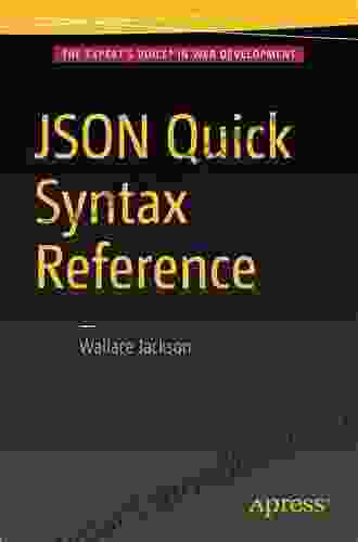 JSON Quick Syntax Reference Wallace Jackson