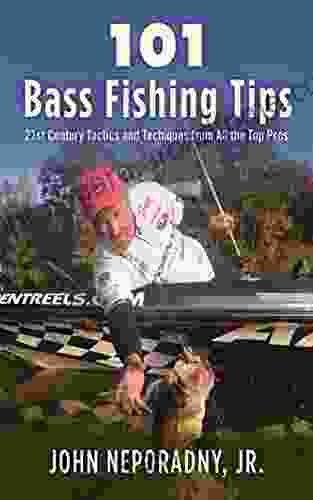 101 Bass Fishing Tips: Twenty First Century Bassing Tactics and Techniques from All the Top Pros