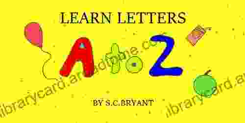 LEARN LETTERS: A To Z