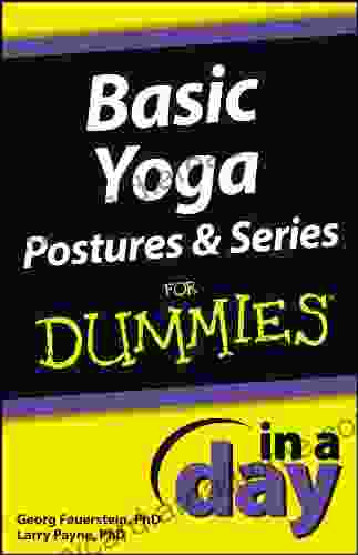 Basic Yoga Postures And In A Day For Dummies