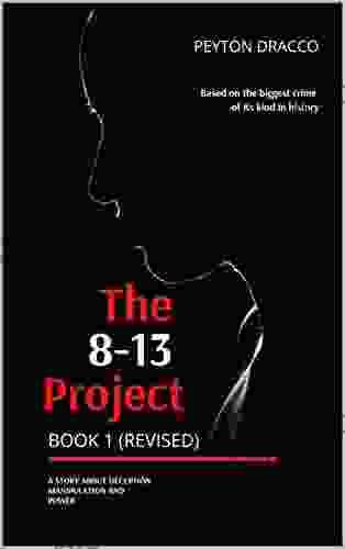 The 8 13 Project: 1: Revised