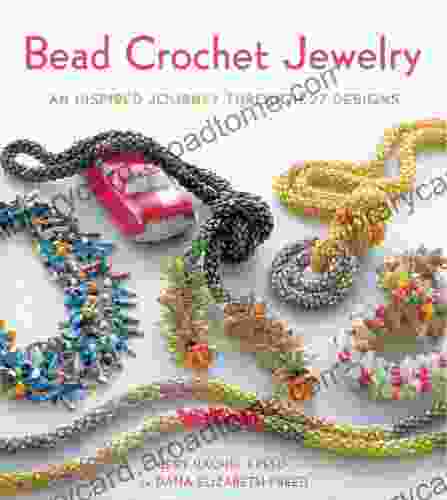 Bead Crochet Jewelry: An Inspired Journey Through 27 Designs (Knit Crochet)