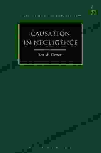 Causation In Negligence (Hart Studies In Private Law)