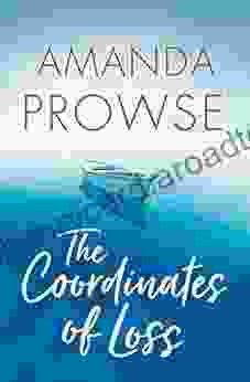 The Coordinates Of Loss Amanda Prowse