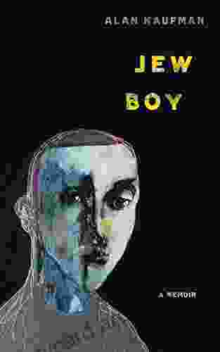 Jew Boy: A Memoir Alan Kaufman