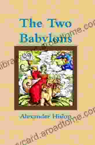 The Two Babylons (annotated) Alexander Hislop