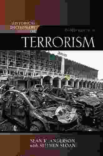 Historical Dictionary Of Terrorism (Historical Dictionaries Of War Revolution And Civil Unrest 38)