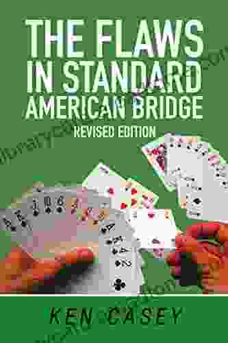 The Flaws in Standard American Bridge: Revised