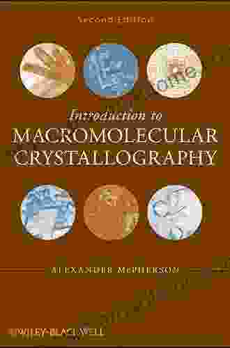 Introduction to Macromolecular Crystallography Alexander McPherson