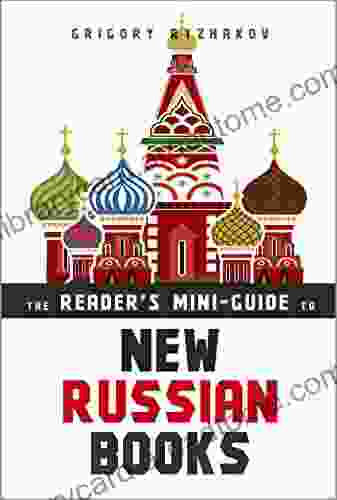 The Reader S Mini Guide To New Russian Books: A Catalog Of Post Soviet Literature