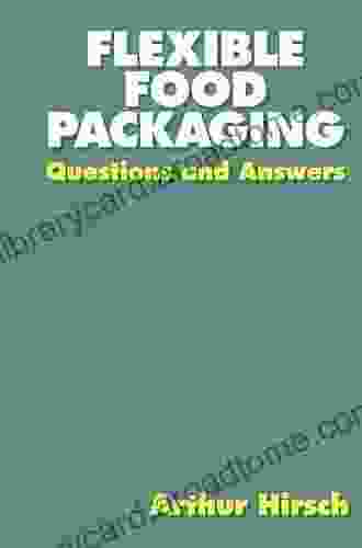 Flexible Food Packaging: Questions And Answers