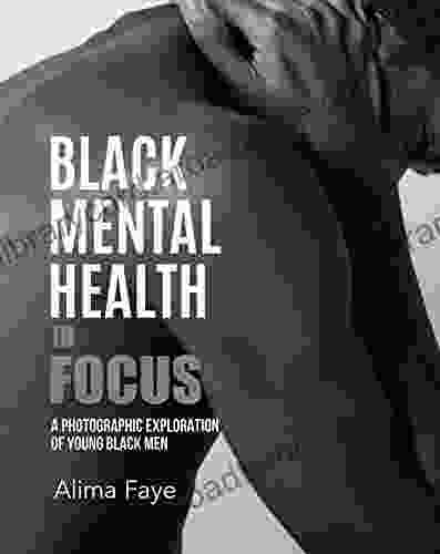 Black Mental Health In Focus : A Photographic Exploration of Young Black Men