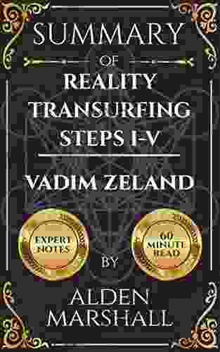 Summary Of Reality Transurfing Steps I V By Vadim Zeland