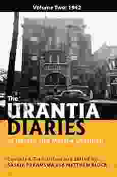 The Urantia Diaries Of Harold And Martha Sherman: Volume Two: 1942