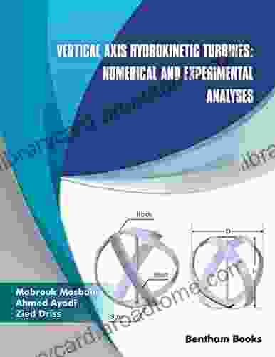 Vertical Axis Hydrokinetic Turbines: Numerical and Experimental Analyses