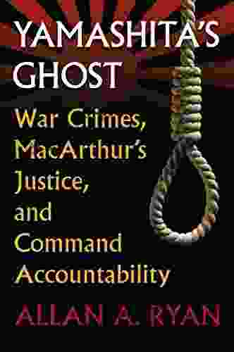 Yamashita S Ghost: War Crimes MacArthur S Justice And Command Accountability (Modern War Studies (Paperback))