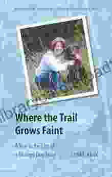 Where The Trail Grows Faint: A Year In The Life Of A Therapy Dog Team (River Teeth Literary Nonfiction Prize)