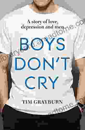 Boys Don T Cry: Why I Hid My Depression And Why Men Need To Talk About Their Mental Health